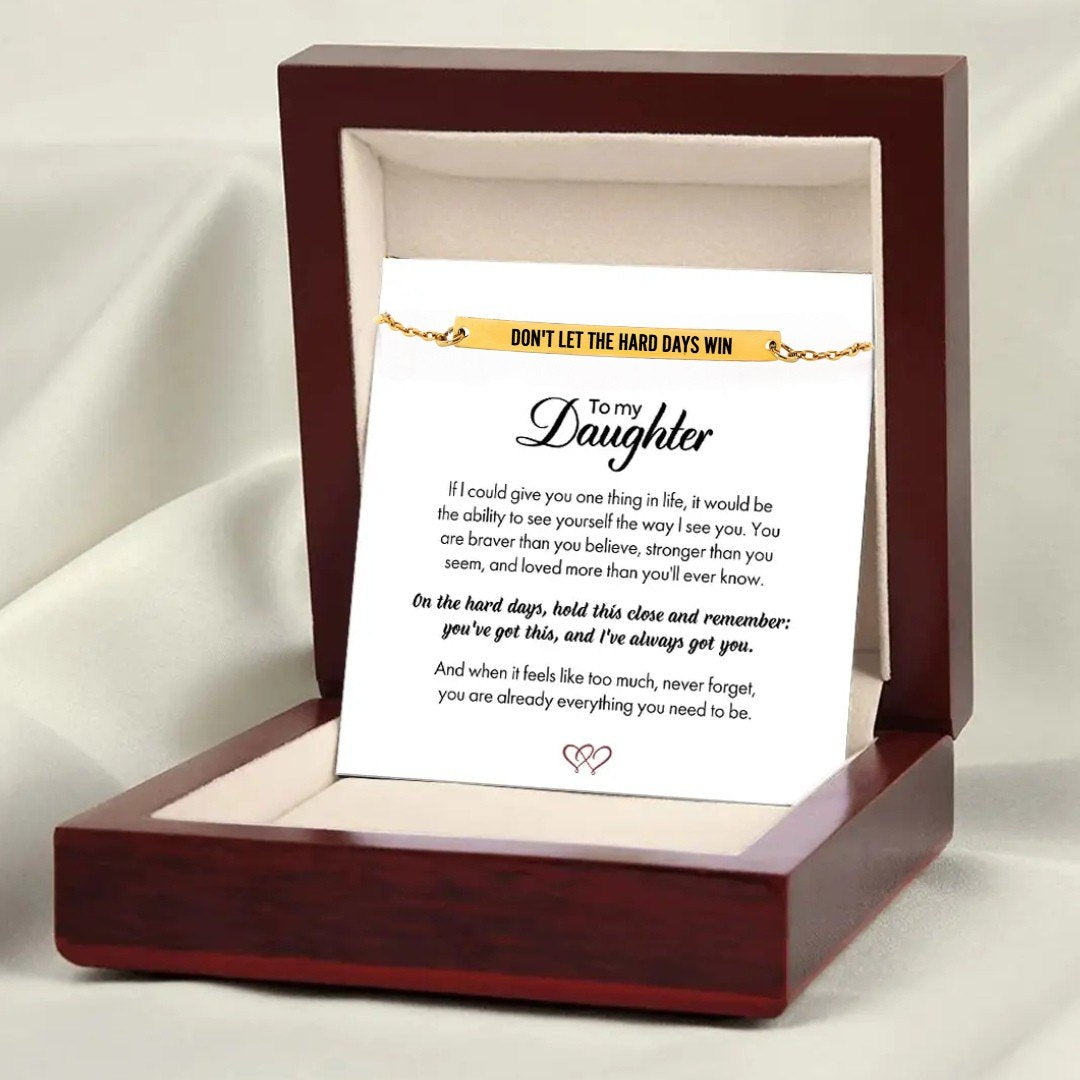 For Daughter - Don't Let The Hard Days Win Bracelet