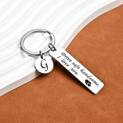 Drive Safe Keychain  | I Need You Here With Me