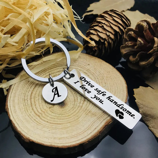 Drive Safe Keychain  | I Need You Here With Me